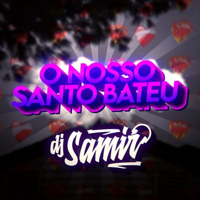 O Nosso Santo Bateu (FUNK)'s cover