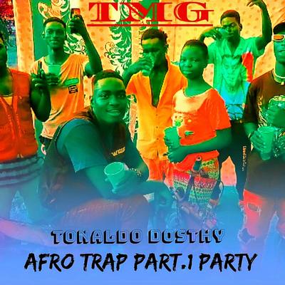 Afro Trap Part.1 [Party] By Tonaldo Dosthy's cover