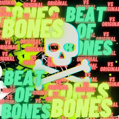 Beat Of Bones - Meu Piru Ta Tipo Wifi's cover