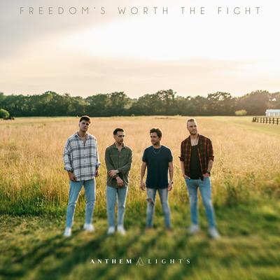 Freedom's Worth the Fight By Anthem Lights's cover