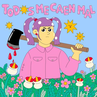 Todxs Me Caen Mal By Poder Fantasma's cover