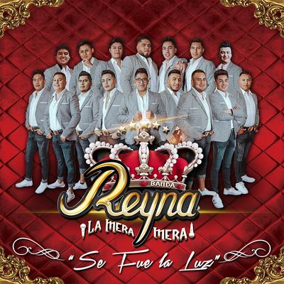 BANDA REYNA LA MERA MERA's cover