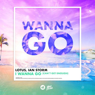 I Wanna Go (Can't Get Enough) By Lotus, Ian Storm's cover