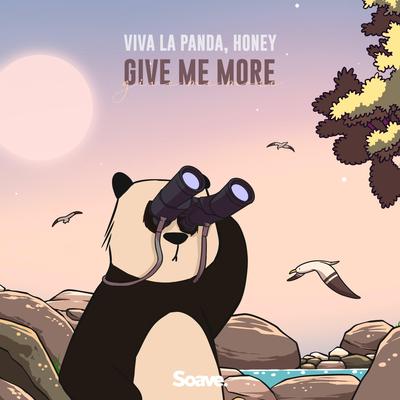 Give Me More By Viva La Panda, Honey's cover