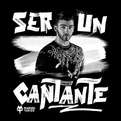 Ser un Cantante By Manuel Turizo, Caracol Televisión's cover
