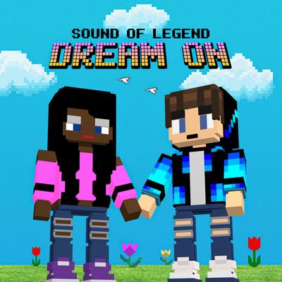 Dream On By Sound of Legend's cover