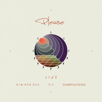 Please (feat. KIM HYO EUN, G2, DUMBFOUNDEAD) By DPR LIVE, KIM HYO EUN, G2, Dumbfoundead's cover
