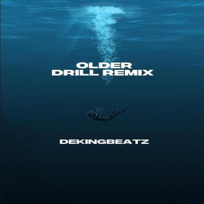 Older (Drill Remix)'s cover