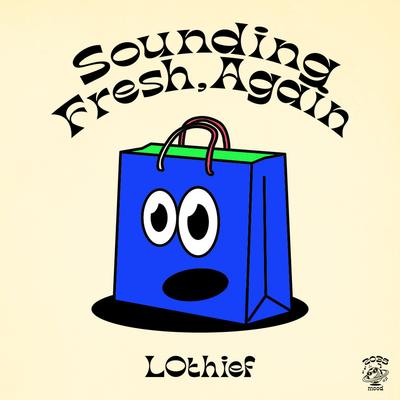 Sounding Fresh, Again By LOthief's cover