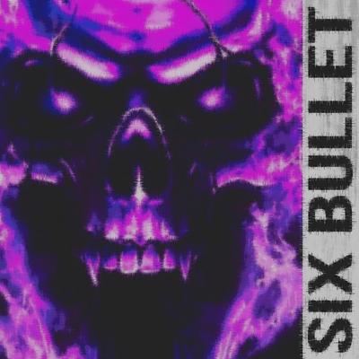 Six Bullet By ghoste4alone's cover