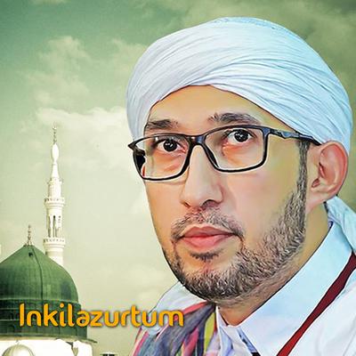 Inkilazurtum By Habib Ali Zainal Abidin Assegaf's cover