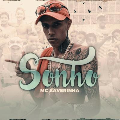 Sonho By Mc Kaverinha, Dj Biel Bolado's cover