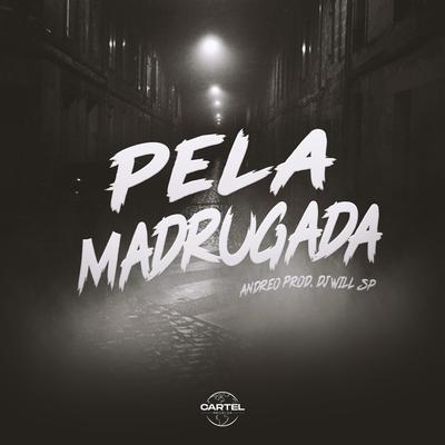 Pela Madrugada's cover