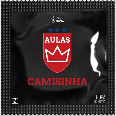 Camisinha By Thiago Brava's cover
