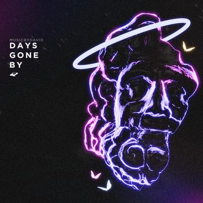 Days Gone By By MusicByDavid's cover