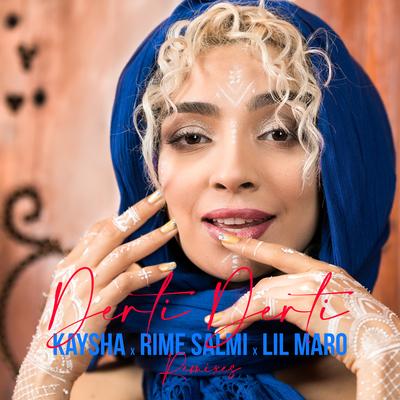 Derti Derti (Waithaka Remix) By Kaysha, Rime Salmi, LIL Maro, Waithaka's cover