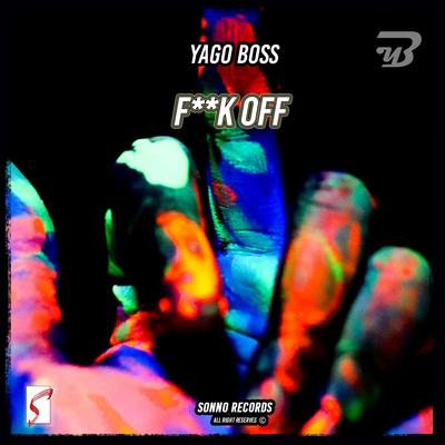 Fuck Off (VIP 8D Headphones) By Yago Boss's cover