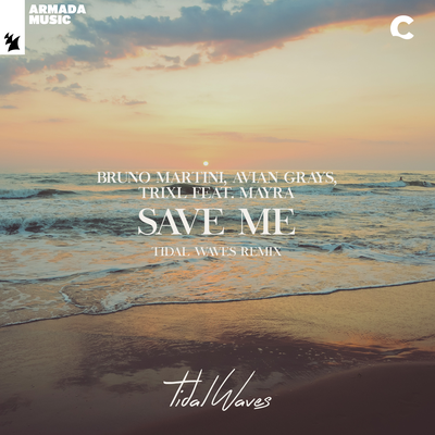 Save Me (Tidal Waves Remix) By Mayra, Tidal Waves, Bruno Martini, Avian Grays, TRIXL's cover