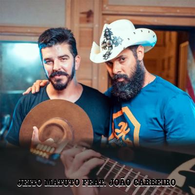 Jeito Matuto By Filho do Goiás, João Carreiro's cover