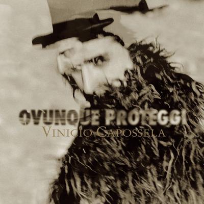 Ovunque proteggi By Vinicio Capossela's cover