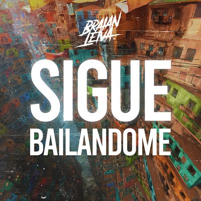 Sigue Bailandome (Remix)'s cover