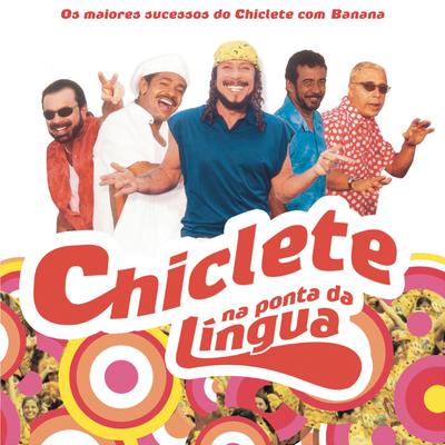 Menina Me dá o Seu Amor (Ao Vivo) By Chiclete Com Banana's cover