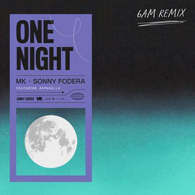 One Night (feat. Raphaella) (6am Remix) By MK, Sonny Fodera, Raphaella's cover