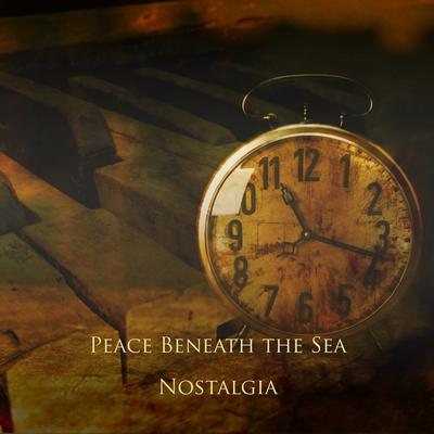 Nostalgia By Peace Beneath the Sea's cover