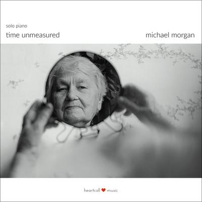Time Unmeasured By Michael Morgan's cover