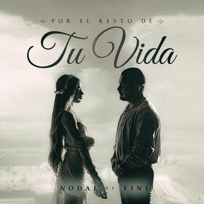 Por el Resto de Tu Vida By Christian Nodal, TINI's cover