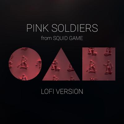 Pink Soldiers - Squid Game Lofi By Mik's cover