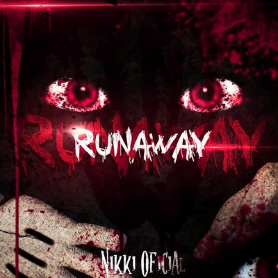 Runaway By Nikki Official's cover