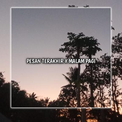 PESAN TERAKHIR (Breakbeat)'s cover