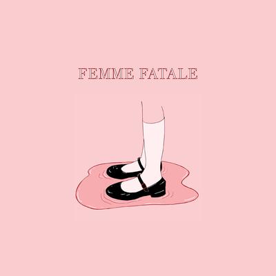 Femme Fatale By Sir Chloe's cover