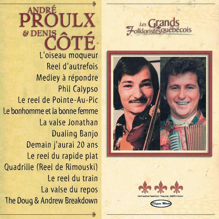 André Proulx & Denis Côté's avatar image
