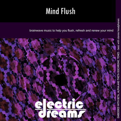 Mind Flush By Electric Dreams's cover