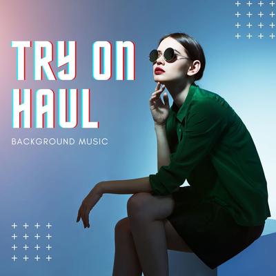 Try on Haul's cover