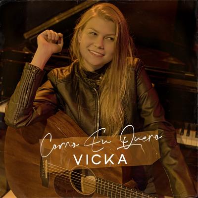 Como Eu Quero By Vicka's cover