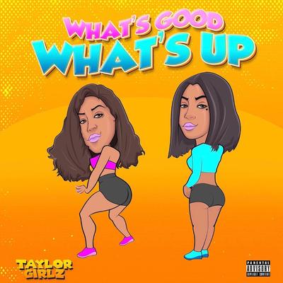What's Good What's Up's cover