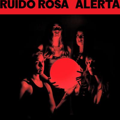 Alerta By Ruido Rosa's cover