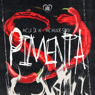 Pimenta By MC LK da VN, MC MENOR SAVOY, Love Funk's cover