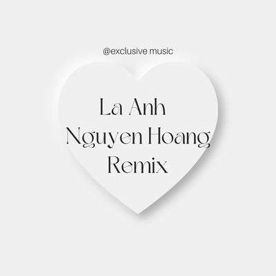 Là Anh (Nguyễn Hoàng Remix) [Full Instrumental]'s cover