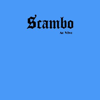 Passatempo (Ao Vivo) By Scambo's cover