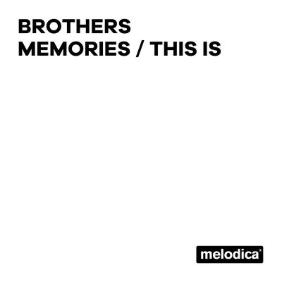 Memories (Radio) By Brothers's cover