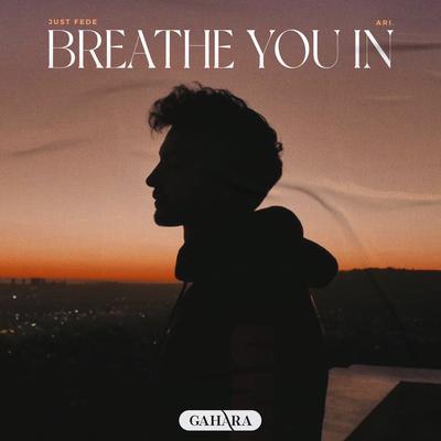 Breathe You In By just Fede, ARI.'s cover
