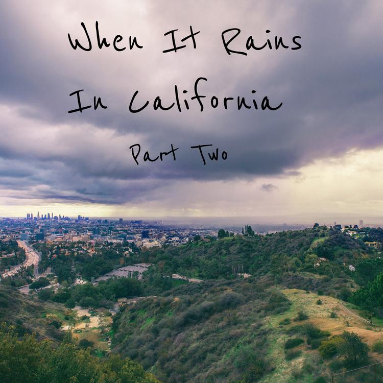 When It Rains In California's avatar image