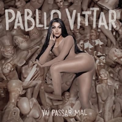 Indestrutível By Pabllo Vittar's cover