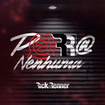 Porra Nenhuma By Rick & Renner's cover