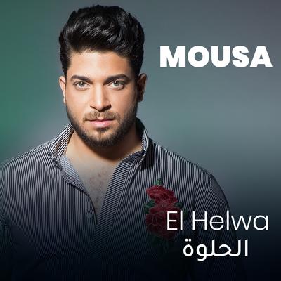 El Helwa By Mousa's cover
