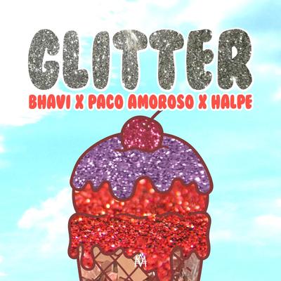 Glitter By Bhavi, Paco Amoroso, Halpe's cover